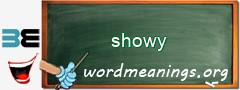 WordMeaning blackboard for showy